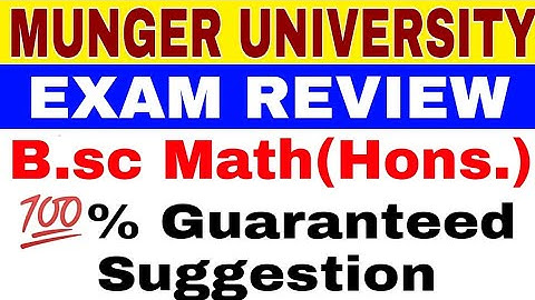 EXAM REVIEW | B.sc Math (Hons.) | PART-2 | 💯%GURANTEED SUGGESTION |MUNGER  UNIVERSITY