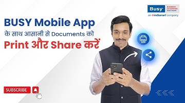 BUSY Mobile App के साथ आसानी से Documents को  Print और Share करें (Hindi) | BUSY Mobile App
