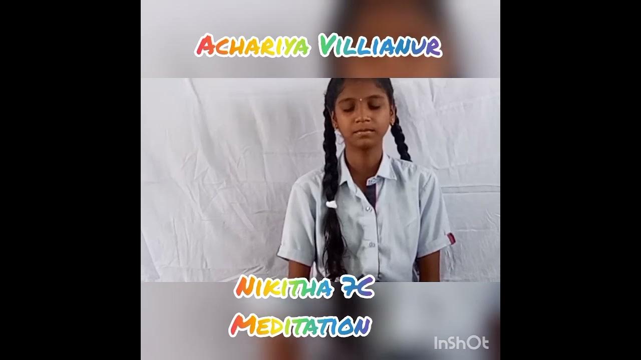 RANI Nikita|GRADE 7C |MEDITATION | ACHARIYA VILLIANUR - YouTube