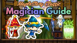 The Complete Magician Guide - MapleStory Classic News