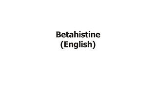 Betahistine (English)