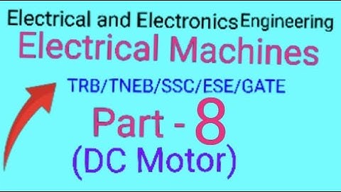 TRB Polytechnic (Engg), TNEB,SSC,IES& Gate👉 EEE/Electrical Machines Part-8/DC Machines தமிழில்