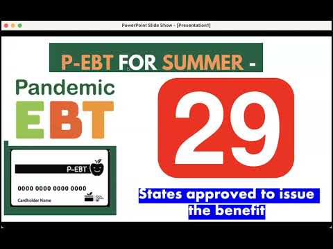 UPDATE P-EBT: 29 States provide P-EBT benefit in SUMMER 2022. Are your state name on the list?