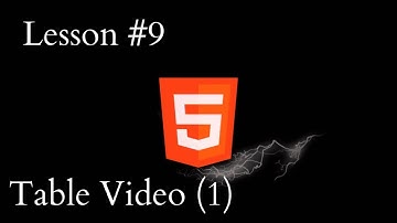 { HTML 5 } Tables(1)  الدرس التاسع  ] شرح الجداول   ]