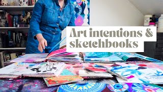 Setting Art Intentions And Looking Back Through A Year Of Sketchbooks