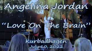 Angelina Jordan "Love On The Brain" (Live) Kurbadhagen. July 10,2022. Please enjoy