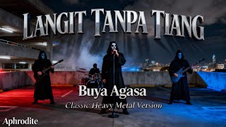 Download Lagu Langit Tanpa Tiang – Buya Agasa | Classic Heavy Metal Cover by Aphrodite MP3