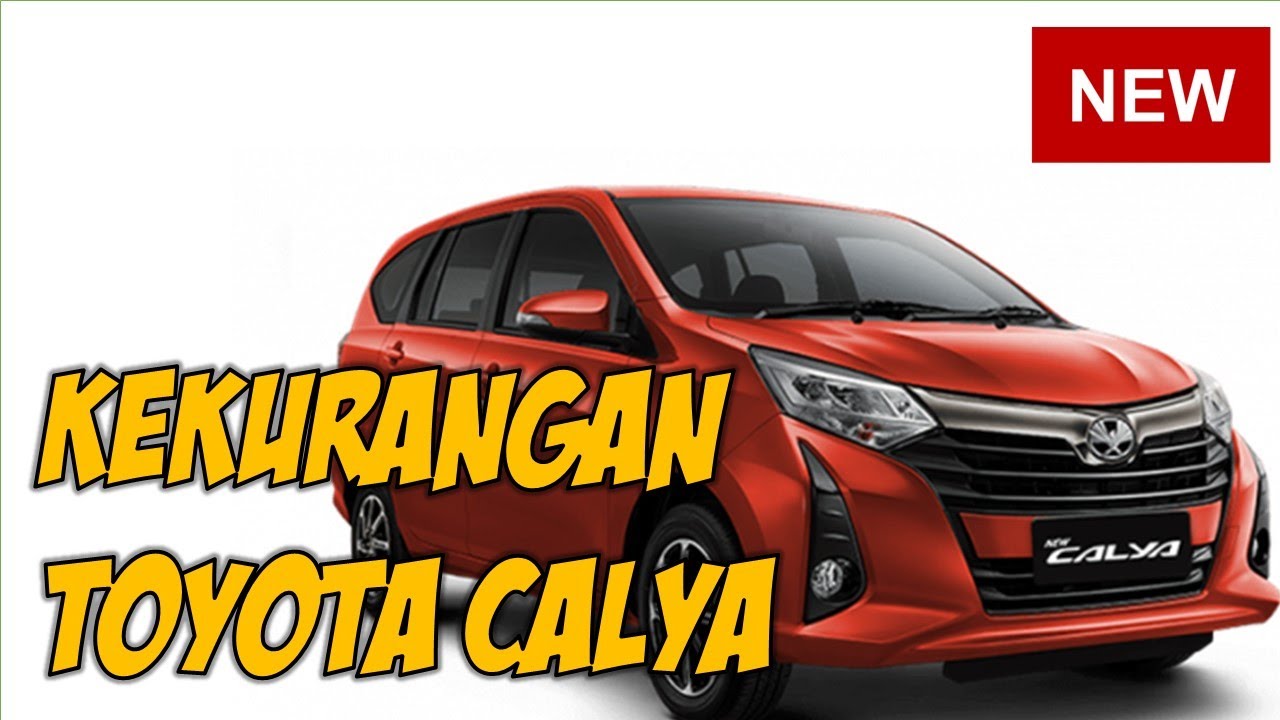 🔴 Kekurangan Dan Kelebihan Toyota Calya