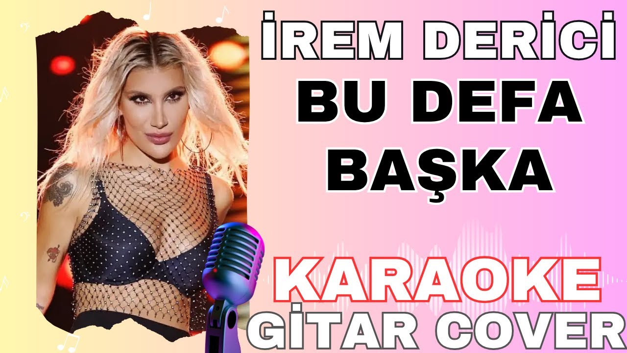 İrem Derici - Bu Defa Başka KARAOKE