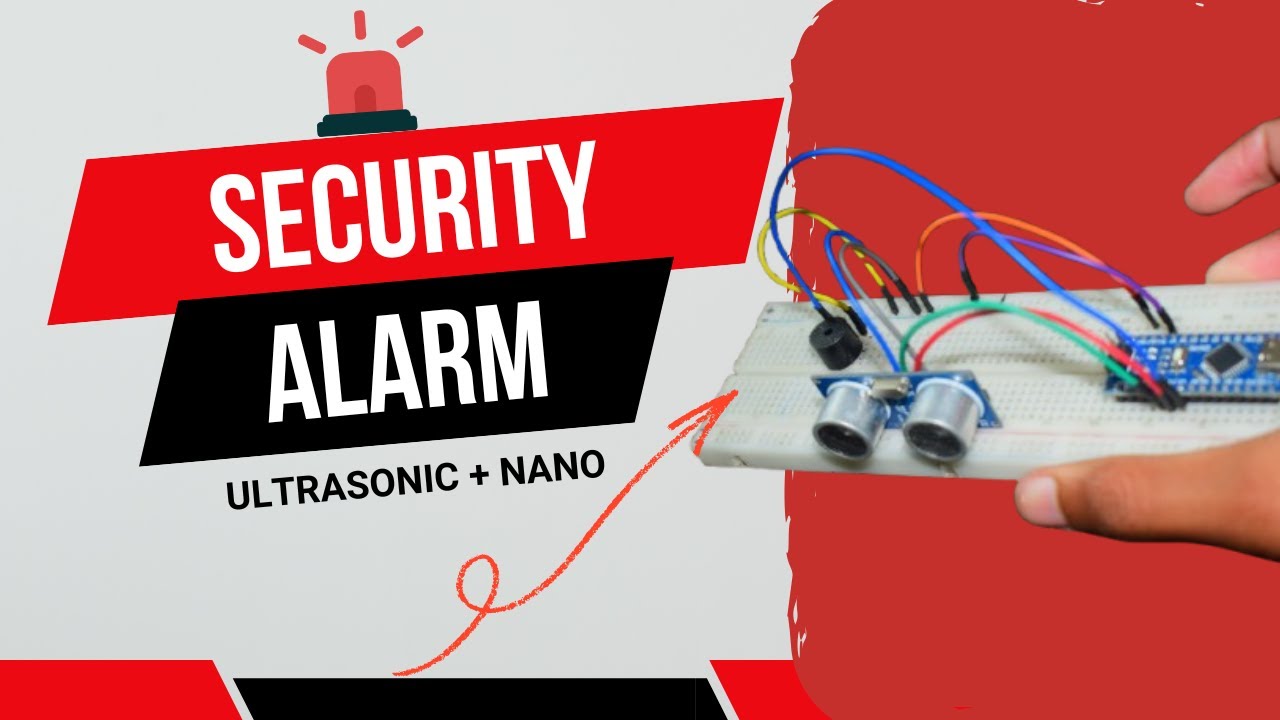 Security Alarm Using Arduino Nano & Ultrasonic Sensor 🔔 | Simple ...