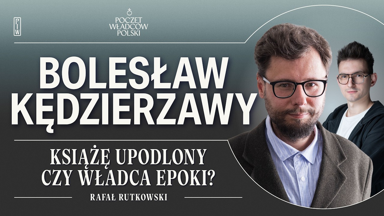 Bolesław Kędzierzawy – Książę upokorzony przez Niemców … — Transcript