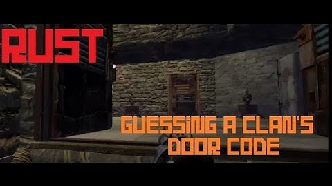 Rust: Guessing a clans door code!