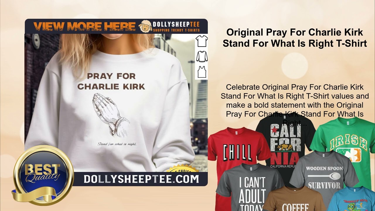 Original Pray For Charlie Kirk Stand For What Is Right T-Shirt
