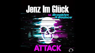 Jenz Im Glück feat. Brooklyn Bounce - Attack