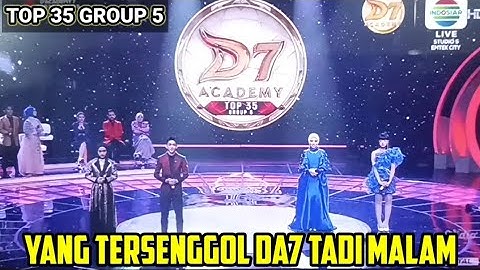 DETIK DETIK YANG TERSENGGOL GROUP 5 TOP 35 DANGDUT ACADEMY 7 TADI MALAM