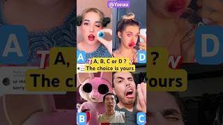 A B C Or D  The Choice Is Yours  viral abcd challenge funny 668