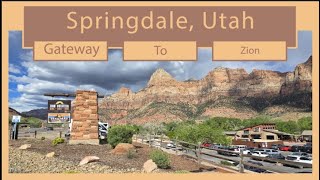Springdale Utah Gateway to Zion National Park