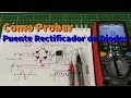 ELECTRONICA - Como Probar un Puente Rectificador de Diodos