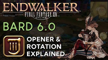 Bard Opener & Rotation & Best in Slot | FFXIV Endwalker 6.05