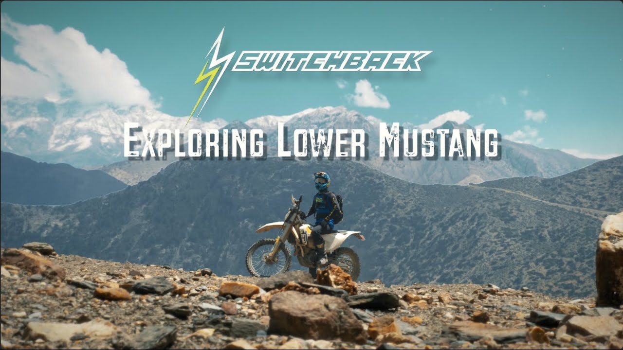 Exploring Lower Mustang | Trailer | Switchback Nepal - YouTube