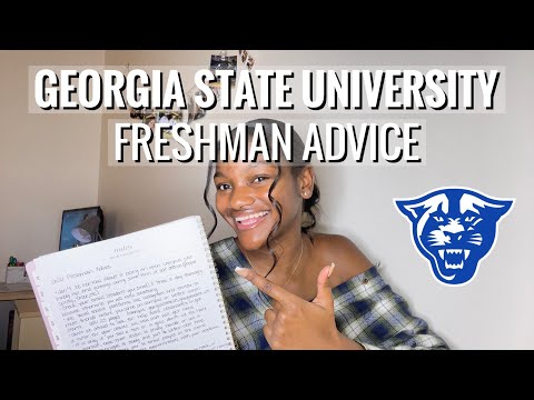 GEORGIA STATE UNIVERSITY FRESHMAN ADVICE