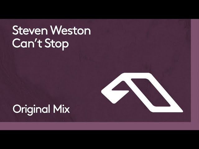 Steven Weston - Can't Stop