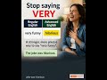 Stop Saying Very + Word — Use One Powerful Word Instead. Part 3: English lesson short video