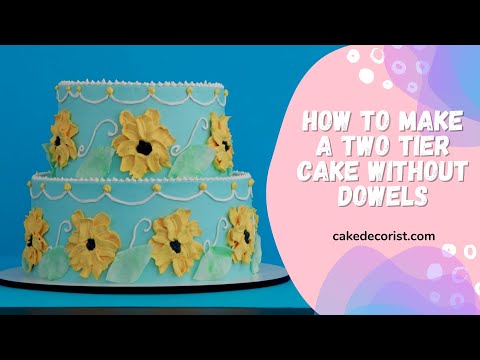 How To Make A Two Tier Cake Without Dowels