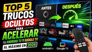 Top 5 trucos ocultos para acelerar tu Android TV y Google TV al máximo en 2026