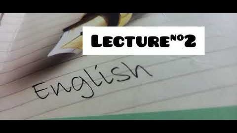 English A Class 8th 1st Term lecture#2 13-4-2021