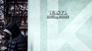 Wasyl - Myślą Sobie Prod. Defbeats