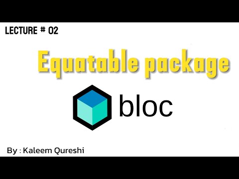 Equatable package in bloc | Kaleem Qureshi