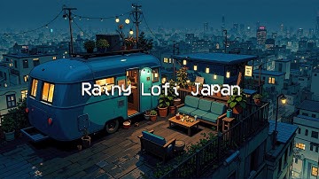 Rainy Lofi Japan 🌧️ Lofi Tunes & Rainy Rhythms 🌃 Lofi Radio Beats to relax, deep focus to