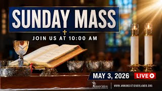 5th Sunday of Easter - May 3, 2026 - 10am