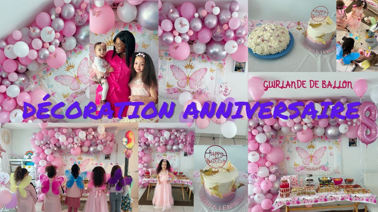 🎂🦋DÉCORATION ANNIVERSAIRE FILLE THÈME PAPILLON//ORGANISATION, PRÉPARATIF, GUIRLANDE DE BALLON//🎂🦋