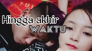 HINGGA AKHIR WAKTU (Cover)