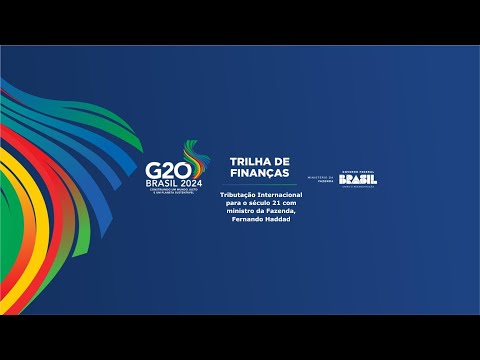 Tributação Internacional para o século 21 Trilha de Finanças (29/02/2024)