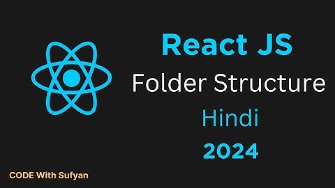Folder Structure in React JS | React Folder Structure | ReactJS Tutorial in Hindi #3