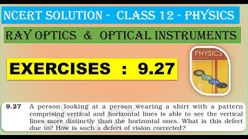 NCERT SOLUTION|CLASS 12 PHYSICS|RAY OPTICS & OPTICAL INSTRUMENTS|EXERCISES 9.27 | CBSE  IIT NEET JEE