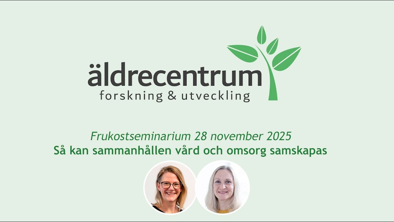 Så kan sammanhållen vård och omsorg samskapas | Frukostseminarium
