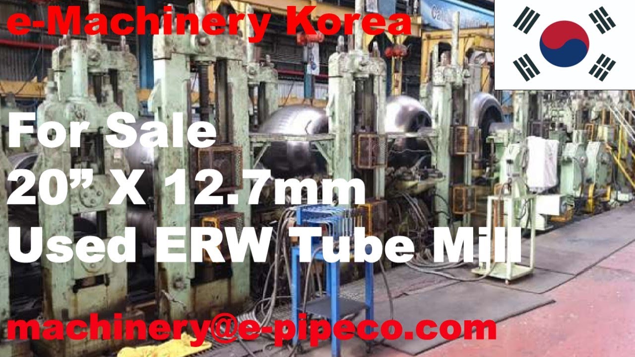 20" x  12.7mm Used ERW Tube Mill. Used ERW Pipe Mill.Used Tube Mill. Used Pipe Mill. 강관설비.조관설비.수출입대행