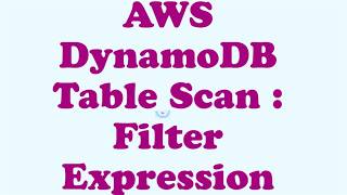 AWS DynamoDB   Table SCAN Multiple FIlters
