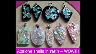 I put abalone shell fragments in resin - a WOW result!