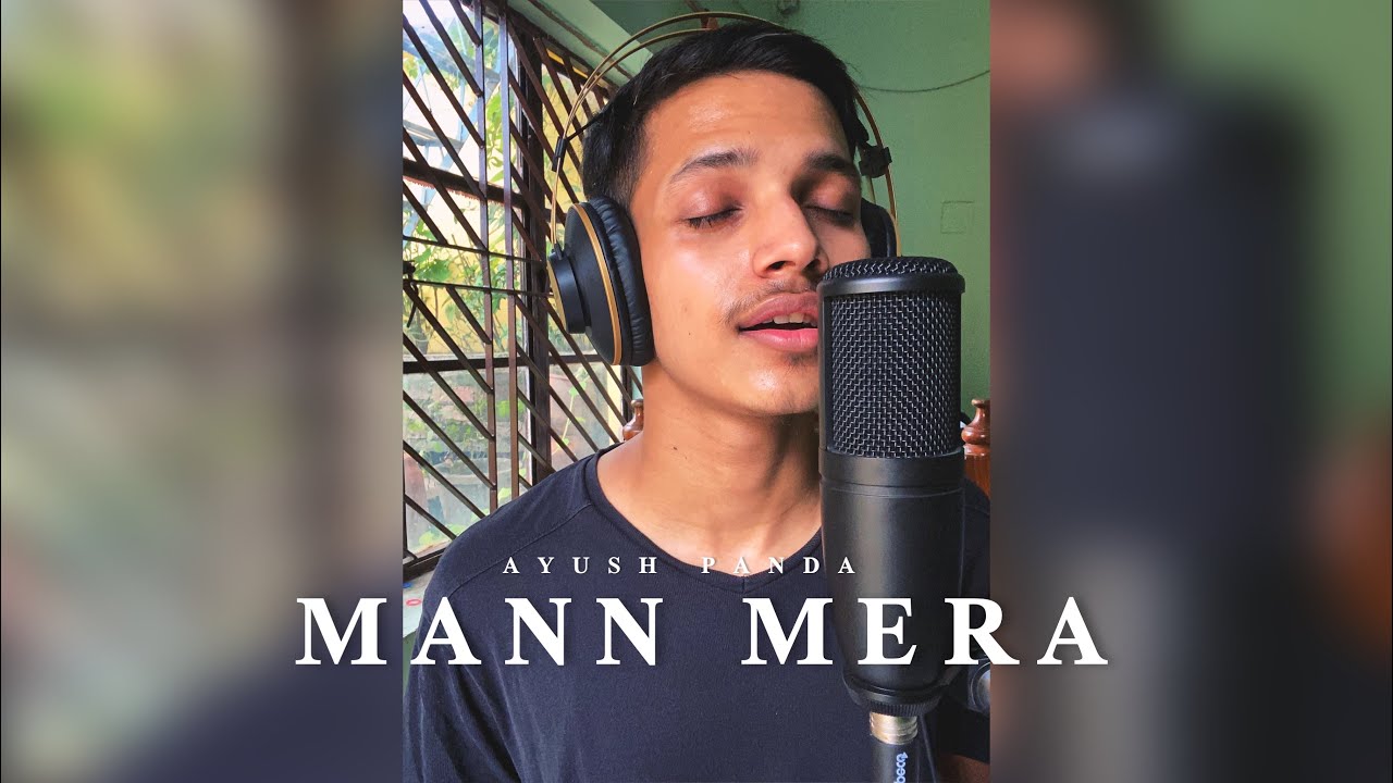 Mann Mera - Gajendra Verma | Short cover by Ayush Panda