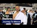 Pilgrimage to Mecca: A Search for Healing - Nine Bullets Ep 3