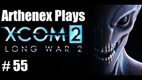 Lets Play XCOM 2, Long War 2: Episode 55 "Blood Giant"