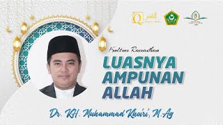 🔴Kultum Tarawih || Luasnya Ampunan Allah || Dr. KH. Muhammad Khoiri, M.Ag || Al-Qomar Media