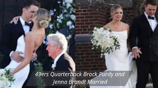 49ers Quarterback Brock Purdy and Jenna Brandt Are Married | CS