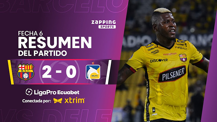 Barcelona SC 2 - 0 Delfín SC / Fecha 6 / LigaPro Ecuabet conectada por Xtrim