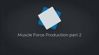 EXSC 7200.3.7 Muscle Force pt 2